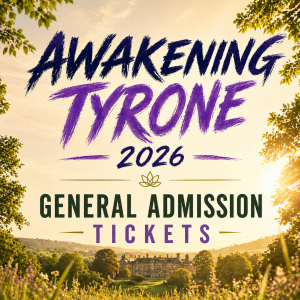 Awakening Tyrone 2026 – General Admission (Introductory Offer)
